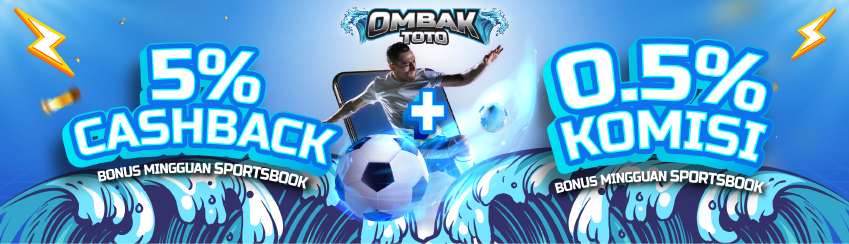 SPORTSBOOK CASHBACK 5% + KOMISI ROLLINGAN 0.5%